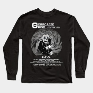 Corporate Grind: Nine to Five Blend Long Sleeve T-Shirt